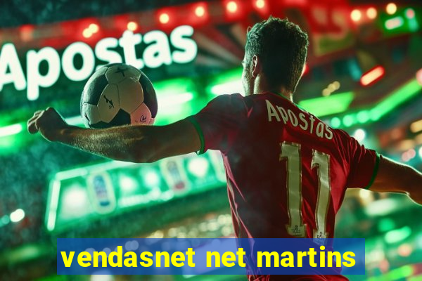 vendasnet net martins